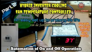 TEMPERATURE CONTROLLED COOLING FAN FOR SOLAR HYBRID INVERTER / PART 2 (TAGALOG)