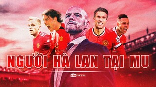 Những NGƯỜI HÀ LAN tại Man United trước Erik Ten Hag: “LÊN VOI XUỐNG CHÓ” thất thường