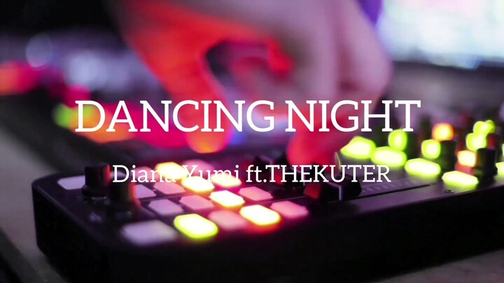 Dancing Night - Diana Yumi ft.TheKuter (teaser)