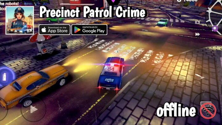 Precinct Patrol Crime ~ Game Android Offline ~ Gameplay Indonesia🔥