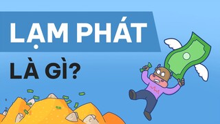 Lạm phát là gì? Tại sao lạm phát lại đáng sợ?