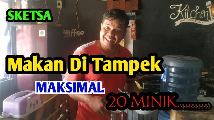 Makan Di tempat maksimal 20 menit//sketsa lawak//