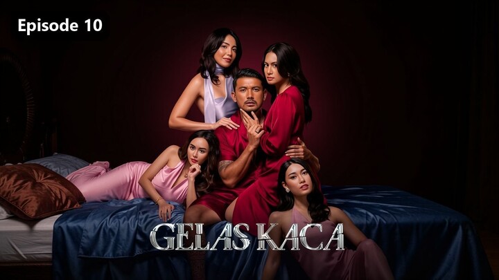 Gelas Kaca Season 1 Episode 10 (2024)