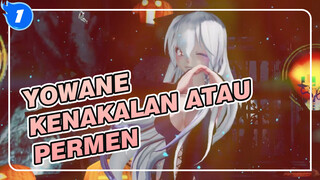 Yowane |Kenakalan atau permen_1