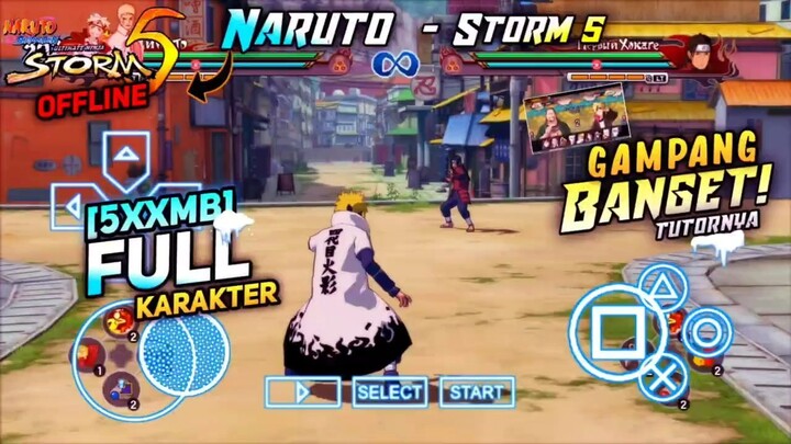 DOWNLOAD! Game NARUTO Ultimate Ninja Storm 5 PPSSPP Android Offline | Size Kecil FULL KARAKTER MOD