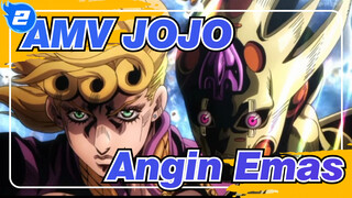 [AMV JOJO] Edisi Campuran Angin Emas_2