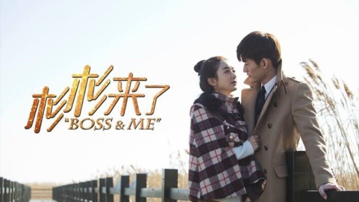 Boss and Me Ep 10