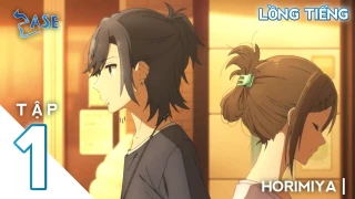 Horimiya | TẬP 1 | LỒNG TIẾNG