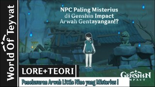 [LORE] Penelurusan Arwah Little Nine, TEORI tentang Kebenaran LITTLE NINE | Genshin Impact Indonesia