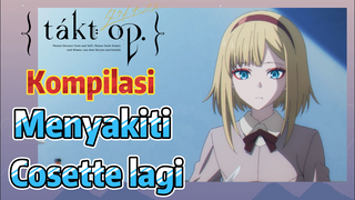 [Takt Op. Destiny] Kompilasi | Menyakiti Cosette lagi