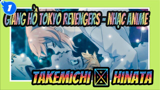 Giang hồ Tokyo Revengers - nhạc Anime
Takemichi ❤️‍ Hinata_1