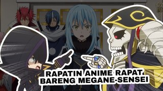 Rapatin Tensura Yang Kebanyakan Rapat Bareng @MeganeSensei