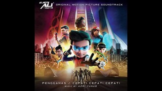 Pengganas / Cepat! Cepat! Cepat! | Ejen Ali The Movie Full OST