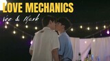 Vee ✘ Mark [BL] ▶ Love Mechanics | Yours | MV