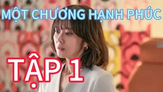 Review Phim: MỘT CHƯƠNG HẠNH PHÚC TẬP 1 Kết Thúc Đẹp Đẽ My Happy End (2023)