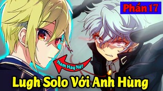 Lugh Solo Với Anh Hùng | Giới Tính Thực Sự Của Epona - Tóm Tắt Sát Thủ Bậc Nhất Chuyển Sinh #17