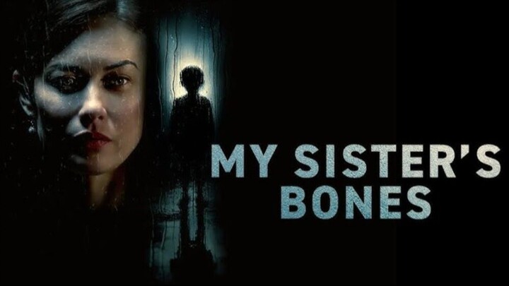 My Sister's Bones (2026) - SUB INDO