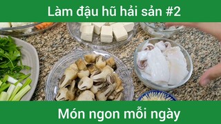 Làm đậu hũ hải sản p2