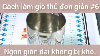 Cách làm giò thủ đơn giản ngon giòn dai không bị khô phần 6