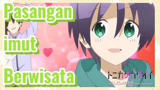 [Tonikaku Kawaii] Cuplikan |Pasangan imut Berwisata