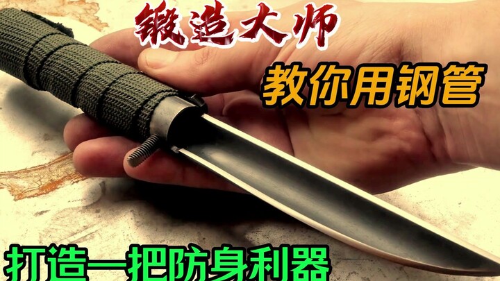 Bậc thầy rèn dao chỉ bạn cách dùng ống thép chế tạo một vũ khí tự vệ