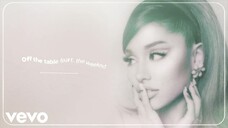 Ariana Grande, The Weeknd - off the table (audio)