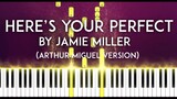 Here's Your Perfect | Jamie Miller (Arthur Miguel version) piano cover version with free sheet music