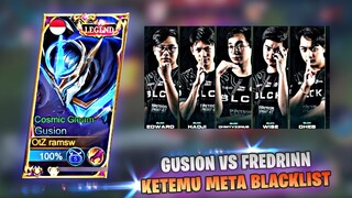 GUSION VS FREDRINN, KETEMU META BLACKLIST RUSUH BANGET UNTUNG GUSION GUA SAKIT