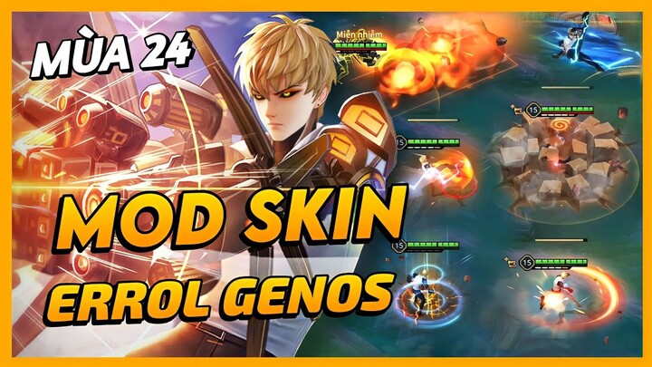 Mod Skin Errol Genos Mùa 24 Mới Nhất Full Hiệu Ứng Không Lỗi Mạng | Yugi Gaming