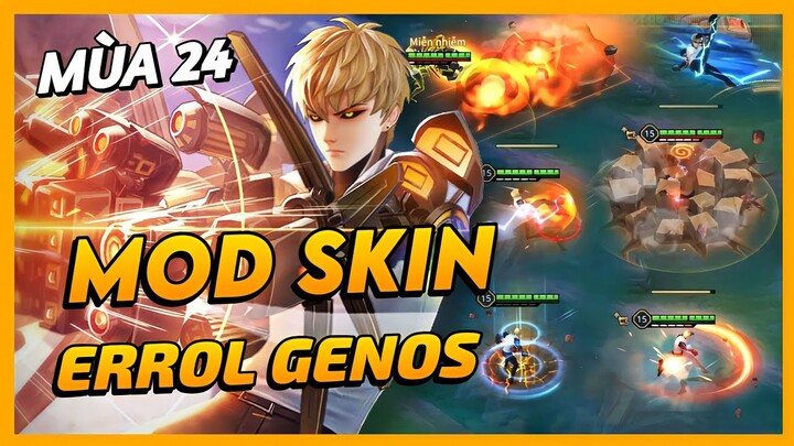 Mod Skin Errol Genos Mùa 24 Mới Nhất Full Hiệu Ứng Không Lỗi Mạng | Yugi Gaming