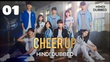 Cheer up | Hindi Dubbed | 2022 season 1 ( episode : 01 )  Full HD