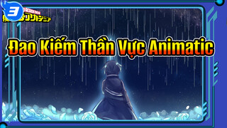 Till The End | Đao Kiếm Thần Vực Animatic_3