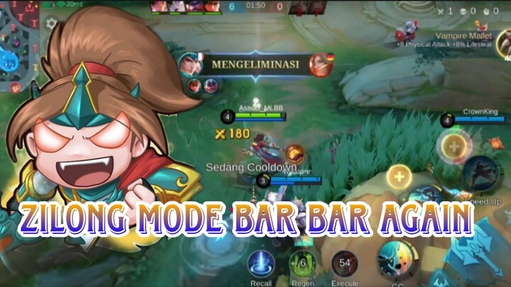 ZILONG MODE BAR BAR AGAIN