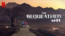 The bequeathed (eng/dub.ep01)