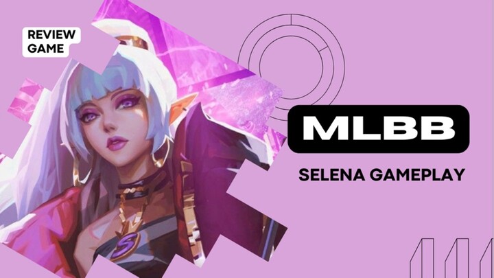 SELENA MLBB