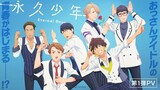 PV1 bộ Anime Eternal Boys .sẽ đc phát hành vào ngày 10 tháng 10 năm 2022 cùng đón xem nha