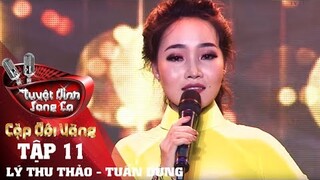 Đón Xuân Này Nhớ Xuân Xưa - Lý Thu Thảo ft. Tuấn Dũng - Cặp Đôi Vàng Tập 11