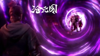【沧元图 The Demon Hunter】笑笑不死心，妖族大举入侵，孟川等人奋力抵抗！