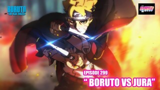 Boruto Episode 299 Subtittle Indonesia Terbaru - Boruto Two Blue Vortex 9 Boruto Vs Jura