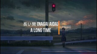 Kiroro - Nagai Aida (A Long Time) Kanji Romaji English Lyrics