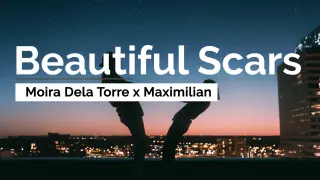 Beautiful Scars - Moira Dela Torre x Maximillian (Lyrics) [acoustic]
