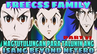 FREECSS VS NETERO SA DARK CONTINENT MAGLALABAN/NA KAY BEYOND NA ANG KAPANGYARIHAN!/HxH FAN ART