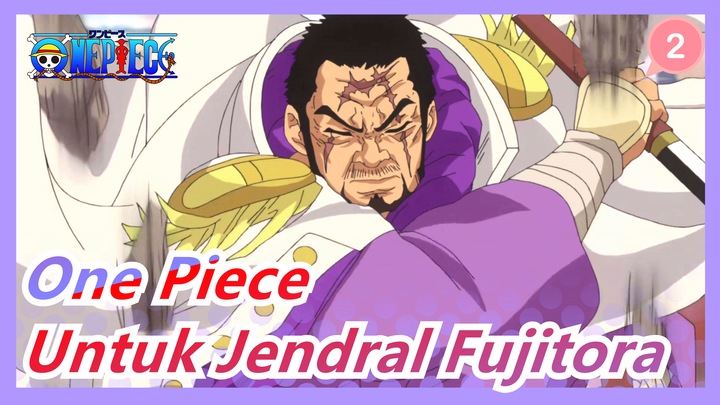 [One Piece AMV / Fujitora / Mashup] Keadilan Sesungguhnya / Untuk Jendral Fujitora!_2