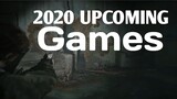 TOP 10 Best Upcoming Games of 2020