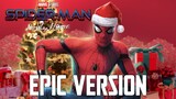 Spider-Man Theme x Carol of The Bells | EPIC VERSION (feat. Bully Maguire Theme)