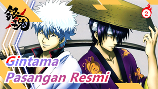 [Gintama] Pasangan Resmi I/ Pernikahan Adalah Untuk Melanjutkan Kesalahan Seumur Hidup_2