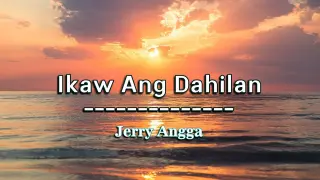 Ikaw Ang Dahilan - Jerry Angga ( KARAOKE )