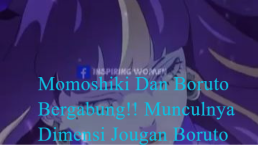 Boruto Two Blue Vortex Episode Terbaru Part 50 Momoshiki Dan Boruto Bergabung!!