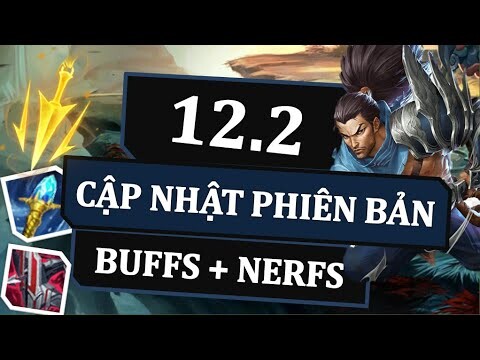 CHI TIẾT CẬP NHẬT 12.1 - Liên Minh Huyền Thoại