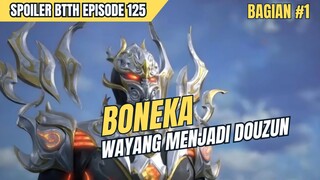 BATTLE TROUGH THE HEAVEN S5 EPISODE 125 SUB INDO || BTTH SPOILER